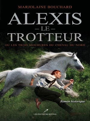 cover image of Alexis le Trotteur